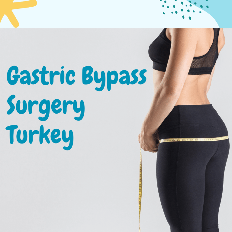 Gastric Bypass Surgery Turkey